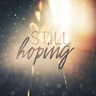 Still Hoping to Learn