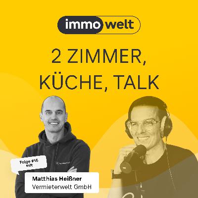 Vermietung als Türöffner | mit Matthias Heißner (Vermieterwelt GmbH) Vermietung als Türöffner | mit Matthias Heißner (Vermieterwelt GmbH)