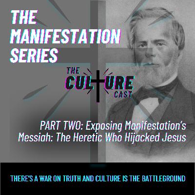 # 12 - Exposing Manifestation’s Messiah: The Heretic Who Hijacked Jesus