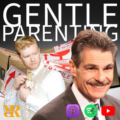 Ep. 428: The Fruit of Gentle Parenting (Part I) Ep. 428: The Fruit of Gentle Parenting (Part I)