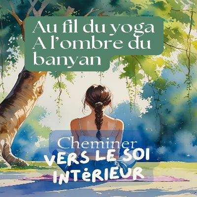 Cheminer vers le soi intérieur