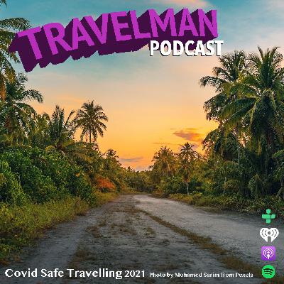 COVID SAFE TRAVELLING 2021