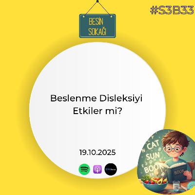 Beslenme Disleksiyi Etkiler mi? Beslenme Disleksiyi Etkiler mi?