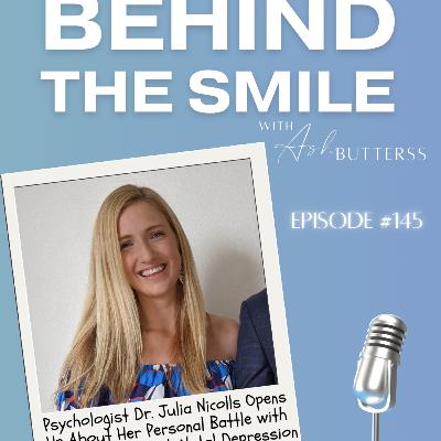 Ep 145. Psychologist Dr. Julia Nicholls Opens Up About Her Personal Battle with Psychosis and Post-Natal Depression