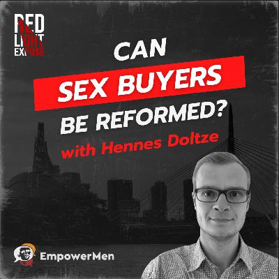 Can Sex Buyers Be Reformed? with Hennes Doltze