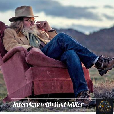 Ep. #39 Born and Raised in Wyoming: Interview with Rod Miller Ep. #39 Born and Raised in Wyoming: Interview with Rod Miller