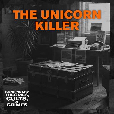 CRIMES: The Unicorn Killer