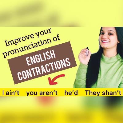 Contractions in English Grammar | pronunciation of Ain’t, Aren’t [ Three simple techniques]