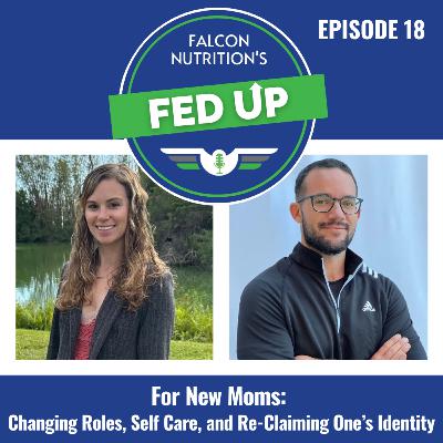 18. For New Moms: Changing Roles, Self Care, and Re-Claiming One’s Identity