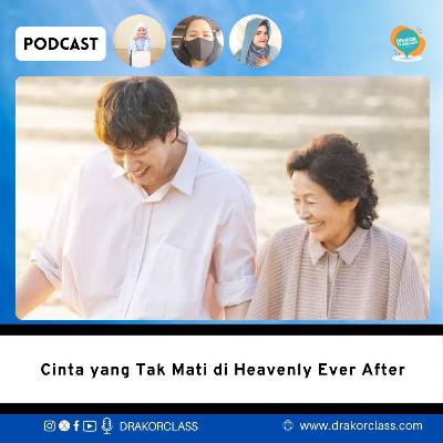 Cinta yang Tak Mati di Heavenly Ever After