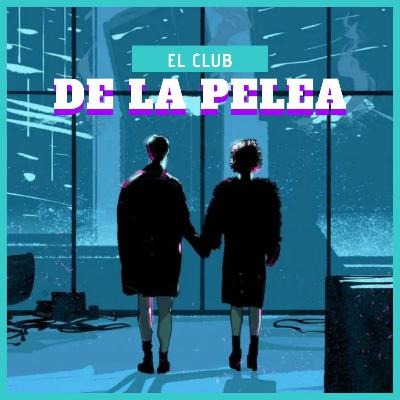 Episodio 22: El club de la pelea