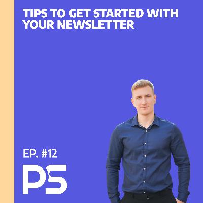 Tips to get started with your newsletter