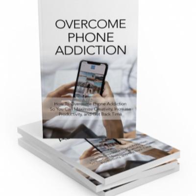 Overcome Phone Addiction