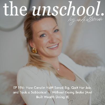 How Carolin Helff Saved Big, Quit Her Job, and Took a Sabbatical — Without Going Broke (And Built Wealth Doing It)