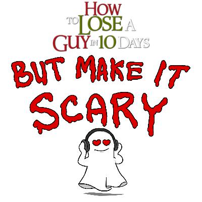 71. How to Lose a Guy in 10 Days (w/The Villain Was Right)
