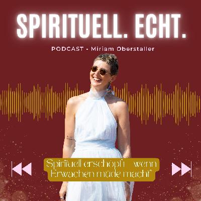 Spirituell erschöpft – wenn Erwachen müde macht