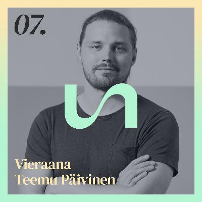 Teemu Päivinen: "Mitä ikinä teetkin, myy ensin"
