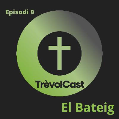 Episodi 9: El Bateig