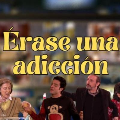 Capítulo 12: Érase una adicción, vicios de esta, nuestra comunidad