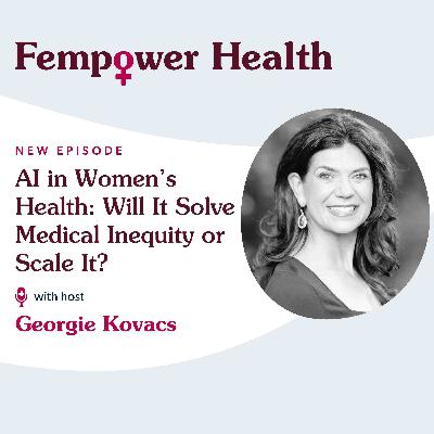 AI in Women’s Health: Will It Solve Medical Inequity or Scale It? AI in Women’s Health: Will It Solve Medical Inequity or Scale It?