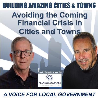 Avoiding the Coming Financial Crisis in Cities and Towns with Mark Moses