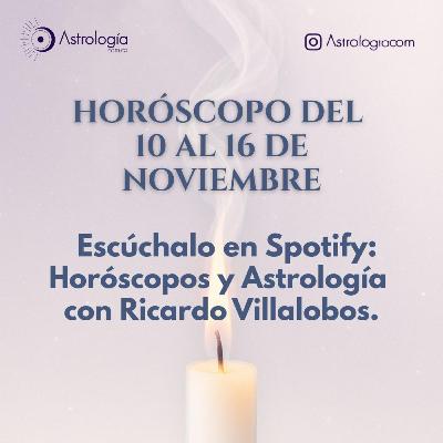 Horóscopo del 10 al 16 de noviembre del 2025 Horóscopo del 10 al 16 de noviembre del 2025