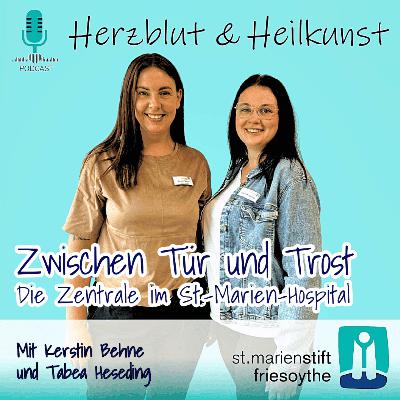 Folge 35: Zwischen Tür und Trost – die Zentrale im St.-Marien-Hospital