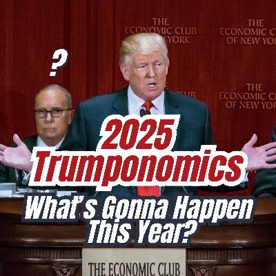 Predictions for stocks, rates and housing for 2025 and How Trump Could Change Everything