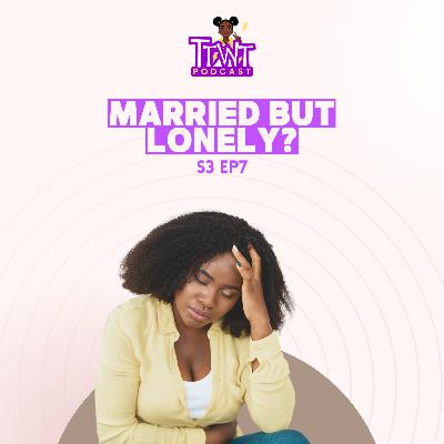 Married But Lonely 😩