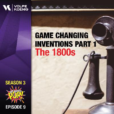 Game Changing Inventions, Part 1