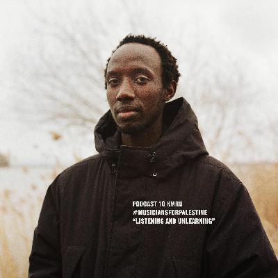 #MUSICIANSFORPALESTINE PODCAST 10 - KMRU