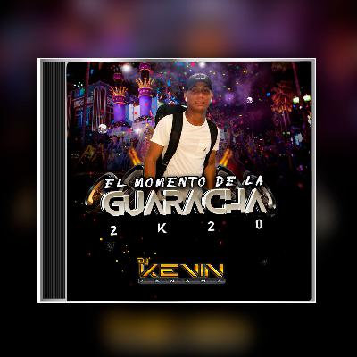 El Momento De La Guaracha 2020 - DjKevinPanama
