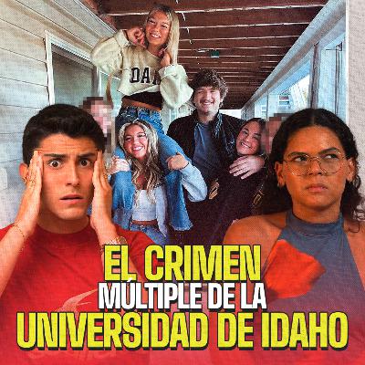 Una Noche en Idaho: La masacre de los 4 estudiantes de Idaho | EP 368