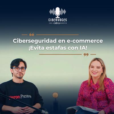 Futuro del e-commerce y la transformación digital Episodio Nº6 Cibervoces con Andrea García