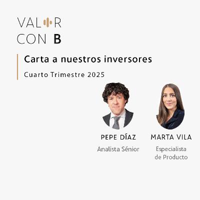 Carta a nuestros inversores – Cuarto Trimestre 2025
