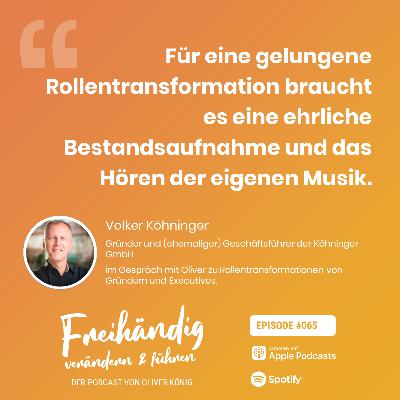 Volker Köhninger - Unternehmerische Verantwortung und persönliche Entwicklung (#065)