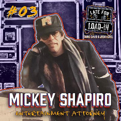 Mickey Shapiro (Entertainment Attorney) | Ep. 03