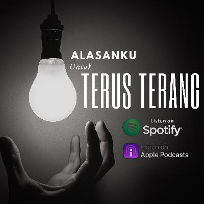 #03|| Alasakanku Untuk Terus Terang