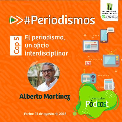 Capítulo 5: El periodismo, un oficio interdisciplinar Capítulo 5: El periodismo, un oficio interdisciplinar