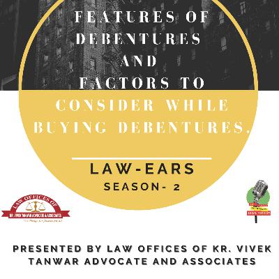 Features of Debentures and Factors to Consider While Buying Debentures