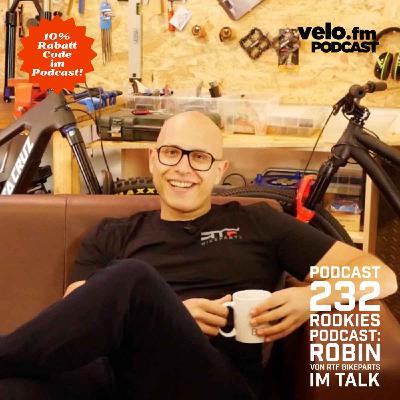 Folge 232: Rookies Podcast im Gespräch mit Robin von RTF Bikes Parts