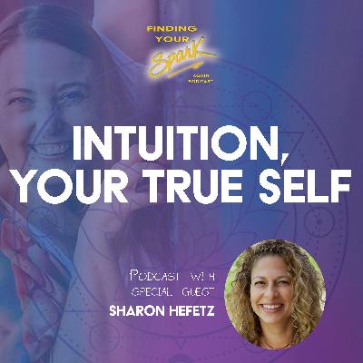 Intuition, The Path To Your True Self