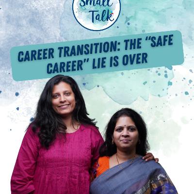 S7E30 Career Transition: The “Safe Career” Lie Is Over S7E30 Career Transition: The “Safe Career” Lie Is Over