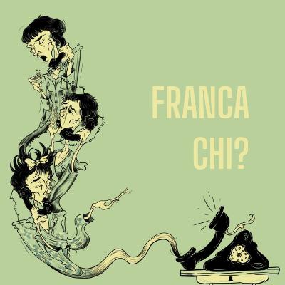 Franca chi?