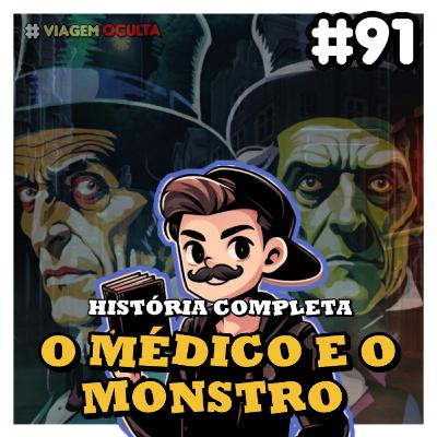 #91 - A HISTÓRIA COMPLETA DO LIVRO O MÉDICO E O MONSTRO 🥸🕯️🧟 #91 - A HISTÓRIA COMPLETA DO LIVRO O MÉDICO E O MONSTRO 🥸🕯️🧟