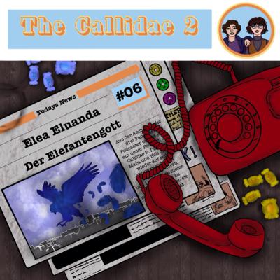 #06 The Callidae 2 - Elea Eluanda - Der Elefantengott