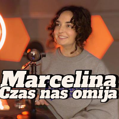 Marcelina: Czas nas omija - s2e17 [117]