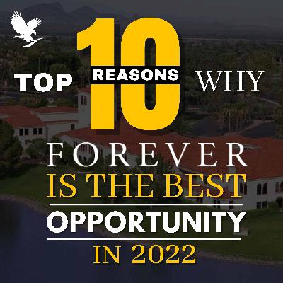 Top 10 Reasons why Forever Living Products is the Best Opportunity in 2022