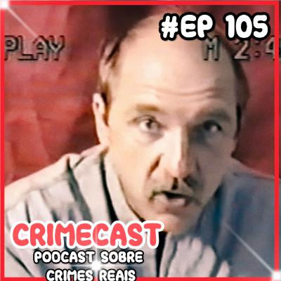 🎙️ EP 105! O Caso Andrea Yates - Quem era Michael Woronieki (Parte 2)
