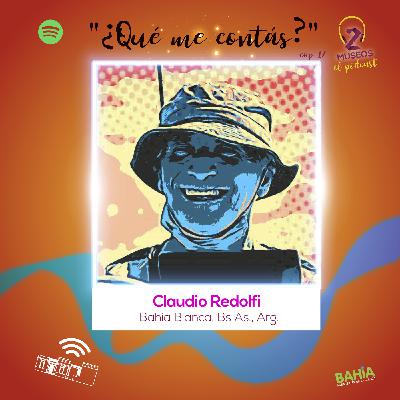 ¿Qué me contas? - 17 - Claudio Redolfi